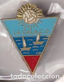 Collectionnisme sportif: ANTIGUA INSIGNIA DE IMPERDIBLE DEL EQUIPO DE FUTBOL LA CALA (FOOTBALL) MALAGA