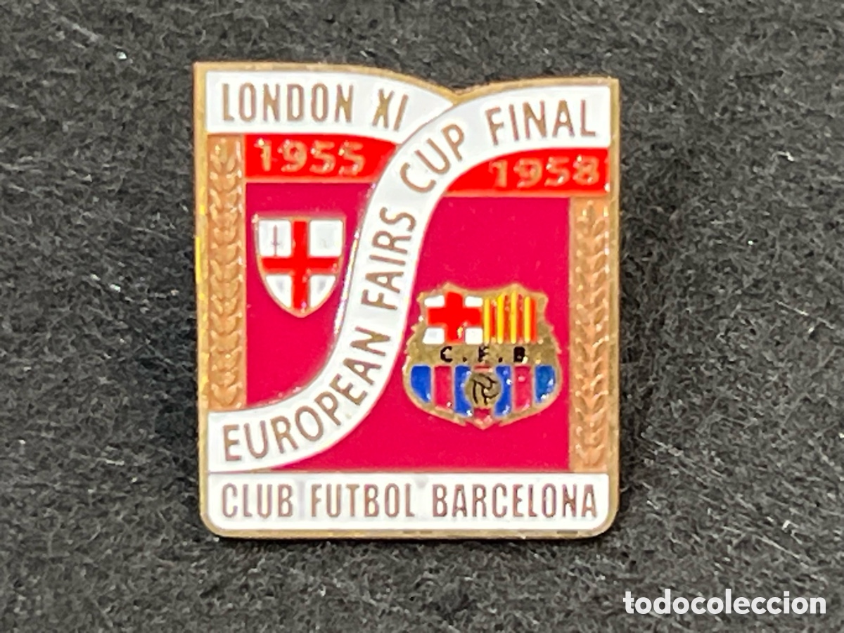 Coleccionismo deportivo: PIN FC BARCELONA LONDON XI FINAL COPA DE FERIAS 1955-1958 INSIGNIA FUTBOL BAR&Ccedil;A.
