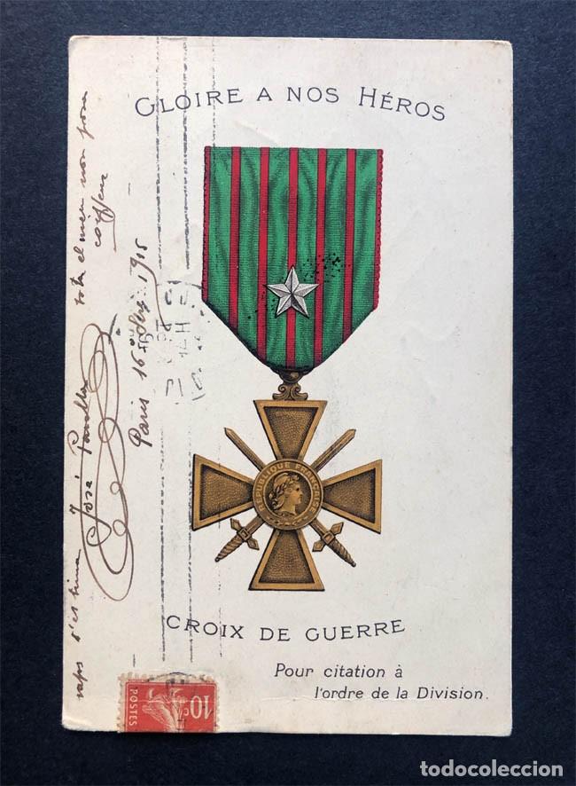 Postales: POSTAL / GLOIRE A NOS H&Eacute;ROS / CROIX DE GUERRE / CIRCULADA A BARCELONA EN 1915