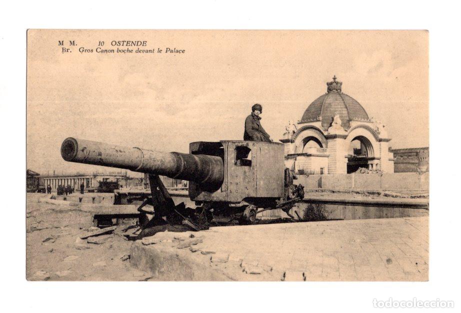 Postais: OSTENDE - GROS CANON BOCHE DEVANT LE PALACE, ESCENA EN OSTENDE, B&Eacute;LGICA,PRIMERA GUERRA MUNDIAL