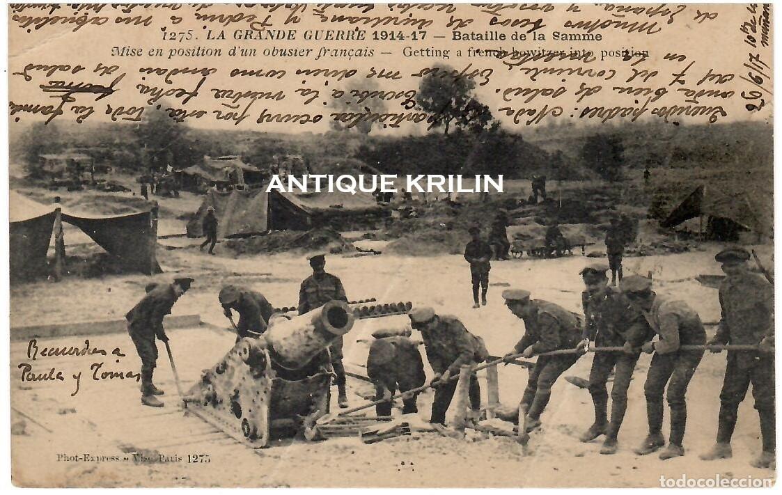 Postales: LA GRAN GUERRE 1914-17 N&ordm; 1275 MISE EN POSITION D'UN OBUSSER FRAN&Ccedil;AIS / FRANQUEADA