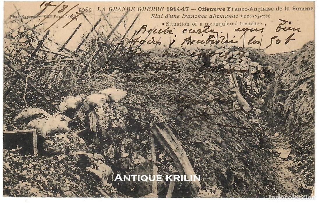 Postales: LA GRAN GUERRE 1914-17 N&ordm; 1089 ETAT D'UNE TRANCHEE ALLEMANDE RECONQUISE / FRANQUEADA
