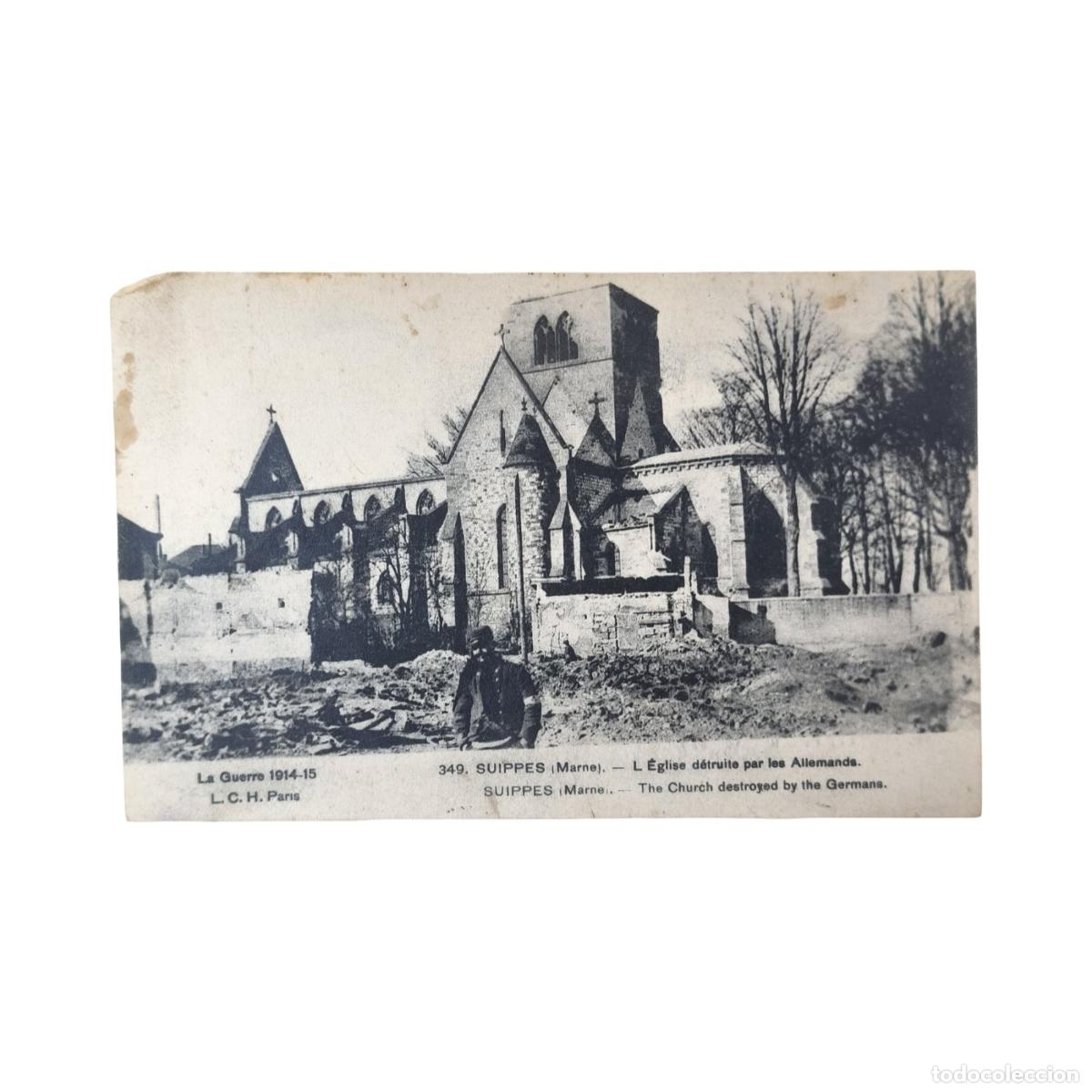 Postales: Postal Antigua 1915 Suippes Marne Iglesia Destruida WWI - Kl&eacute;ber Sergent 143 Infanterie - L.C.H. Par