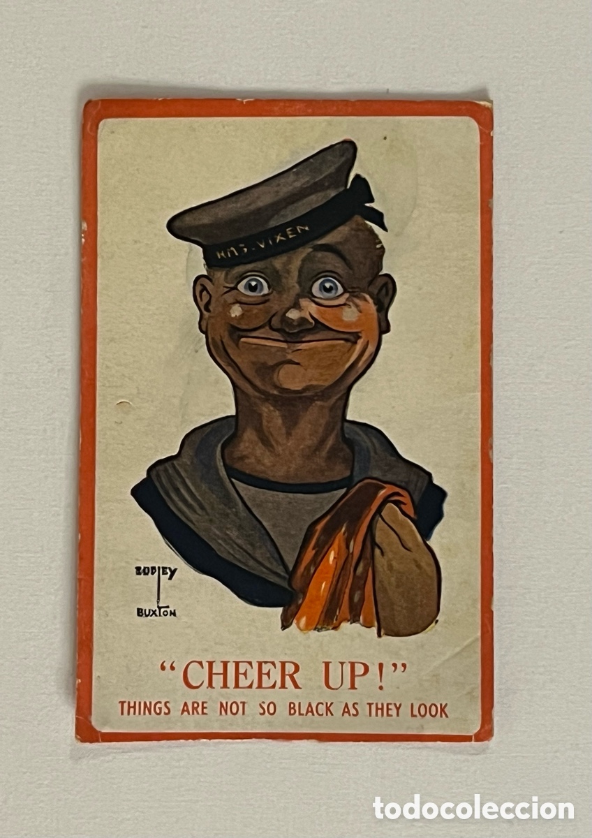 Postales: POSTAL 1a. Guerra Mundial.. CHEER UP! THINGS ARE NOT SO BLACK AS THEY LOOK. Ilustra Dudley Buxton