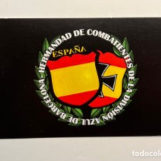 Postales: HERMANDAD DE COMBATIENTES DE LA DIVISIÓN AZUL DE BARCELONA - ESPAÑA (10X15). Lote 393695684