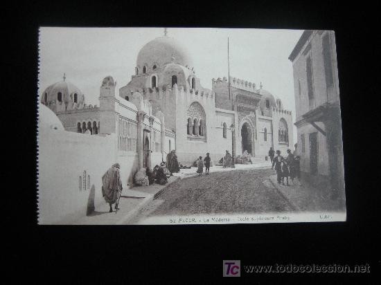 Postales: ALGER.- LA MEDERSA-ECOLE SUPERIEURE ARABE - Foto 1