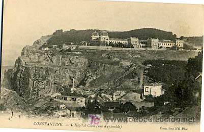 Postales: ARGELIA,    MARRUECOS,   CONSTANTINE, L&acute;HOPITAL CIVIL,               P14349