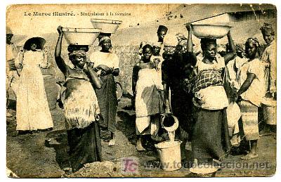 Postcards: MARRUECOS, LE MAROC ILLUSTRE, SENEGALAISES A LA FONTAINE,                      P16618