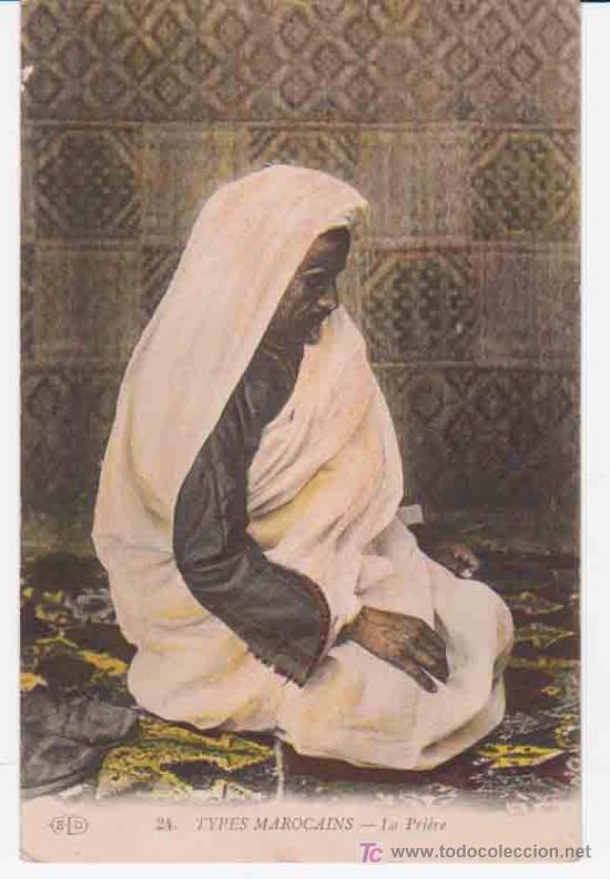 Postcards: ANTIGUA POSTAL : TYPES MAROCAINS - La Pri&egrave;re. TIPO MARROQUI