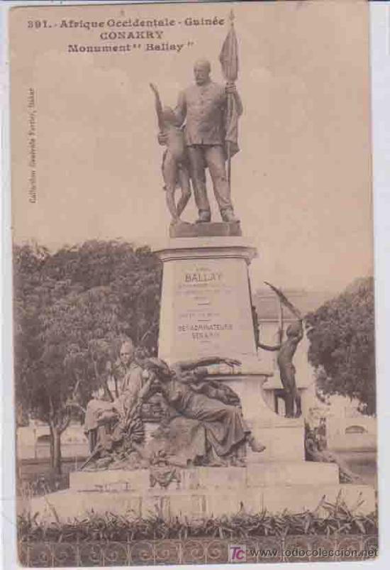 Postales: Postal Antigua : Africa Occidental - GUINEA CONAKRY - Monumento Ballay. Grl.Fortier 391