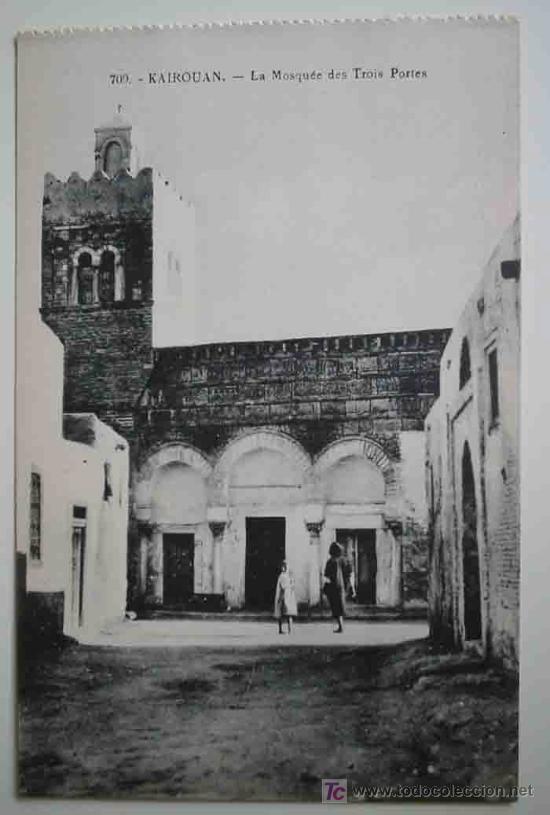 Postais: Postal Antigua : KAIROUAN - La Mezquita des Trois Portes. E.M.n&ordm; 709