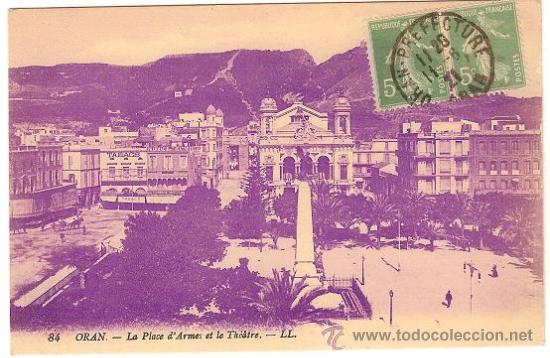 Postkarten: 0704A - ORAN - LA PLAZA DE ARMAS  DEL TEATRO - SIN CIRCULAR- MATASELLADA 1929