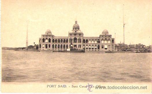Postcards: TARJETA POSTAL . EGIPTO. PORT SAID. SUEZ CANAL CO&acute;S OFFICES.VITTA & CIE.