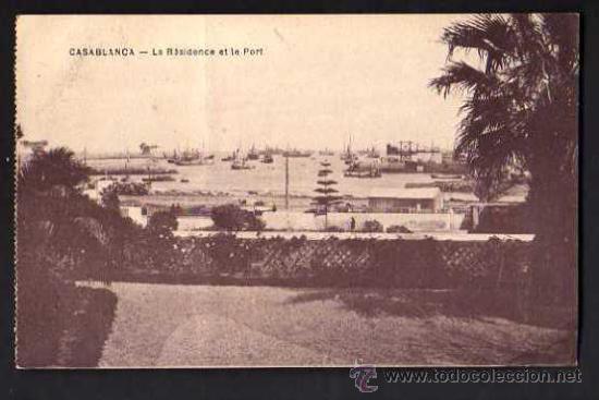 Postais: Casablanca- La Residence et le Port. Circulada 1924