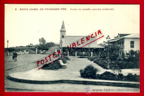Postcards: POSTAL SANTA ISABEL DE FERNANDO POO, PLAZA DE ESPA&Ntilde;A,   P72547