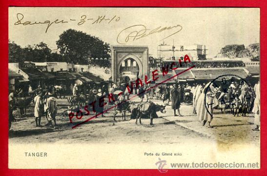 Postkarten: POSTAL TANGER, MARRUECOS, PORTE DU GRAND SOKO,   P72557