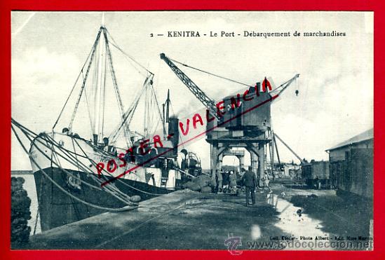 Postkarten: POSTAL KENITRA, MARRUECOS, LE PORT, DEBARQUEMENT DE MARCHANDISES,   P72665