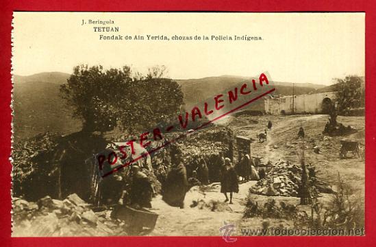 Cartes Postales: POSTAL TETUAN, MARRUECOS, FONDAK DE AIN YERIDA, CHOZAS DE LA POLICIA INDIGENA   P72721