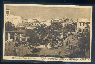 Postais: POSTAL DE MARRUECOS - TETUAN. PLAZA DE ESPA&Ntilde;A P-AFyMA-403