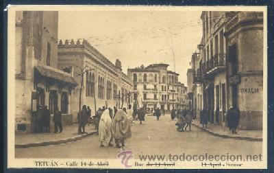 Postais: POSTAL DE MARRUECOS - TETUAN. CALLE 14 DE ABRIL   P-AFyMA-408