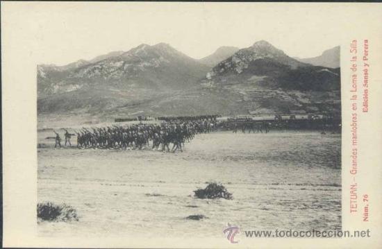 Postais: TETUAN.- GRANDES MANIOBRAS EN LA LOMA DE LA SILLA