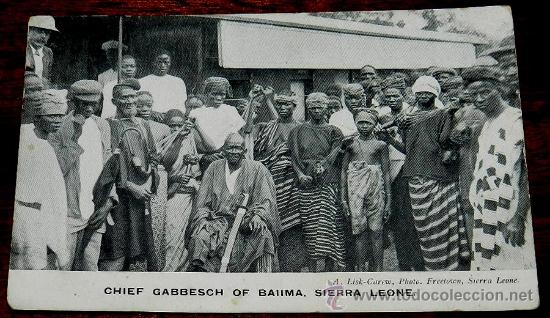 Postcards: ANTIGUA POSTAL DE SIERRA LEONA, CHIEF GABBESCH OF MAIIMA, ED. A. LISK CAREW, NO CIRCULADA, ESCRITA.