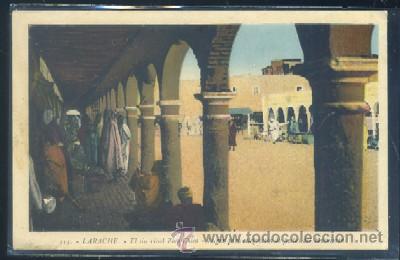 Postales: POSTAL DE MARRUECOS. III LARACHE. EL SIN RIVAL ZOCO CHICO.LUGAR PARA CELEBRACI&Oacute;N DE FIESTAS