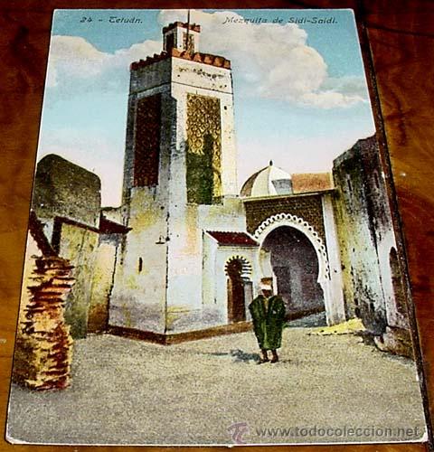 Cartes Postales: ANTIGUA POSTAL MARRUECOS - TETUAN MEZQUITA DE SIDI-SAIDI - NO CIRCULADA - ESCRITA.