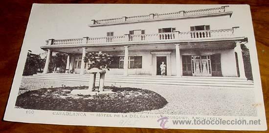 Cartes Postales: ANTIGUA POSTAL MARRUECOS - CASABALANCA HOTEL DE LA DELEGACION - NO CIRCULADA - ESCRITA.