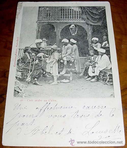 Cartoline: ANTIGUA POSTAL DE CAFE ARABE - CAIRE - NO CIRCULADA - ESCRITA.