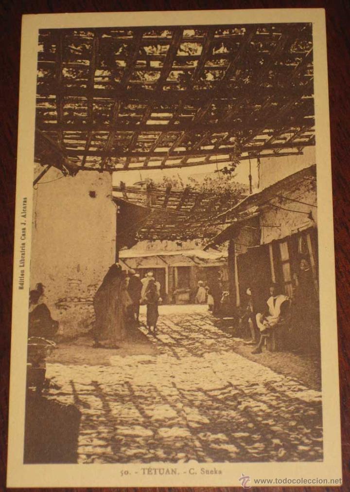 Postais: ANTIGUA FOTO POSTAL DE TETUAN - C. SUEKA - ED. LIBRERIA CASA J. ALCARAZ - NO CIRCULADA - ESCRITA.