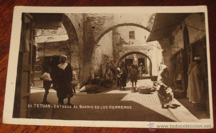 Postales: ANTIGUA FOTO POSTAL DE TETUAN - MARRUECOS - ENTRADA AL BARRIO DE LOS HERREROS - N. 22 - NO CIRCULADA
