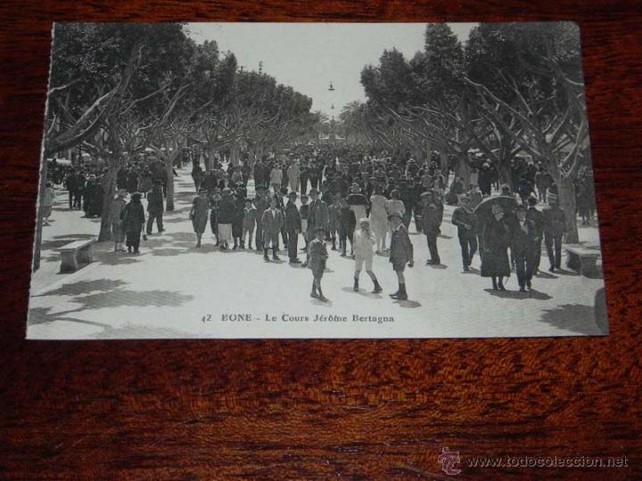 Postales: ANTIGUA POSTAL BONE - ARGELIA - ED. Cia. ALSACIENNE DES ARTS PHOTOMECANIQUES - STRABOURGS - N. 42 -