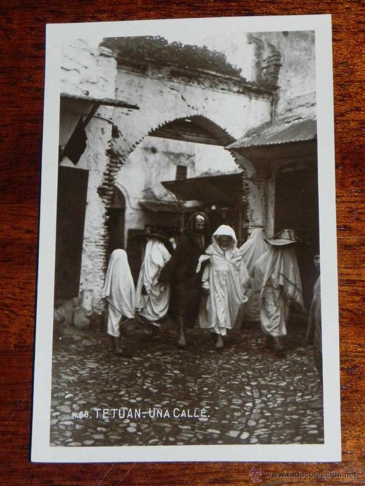 Cartoline: ANTIGUA FOTO POSTAL - TETUAN - UNA CALLE - NO CONSTA EDITORIAL NI FOTOGRAFO - 68 - SIN CIRCULAR