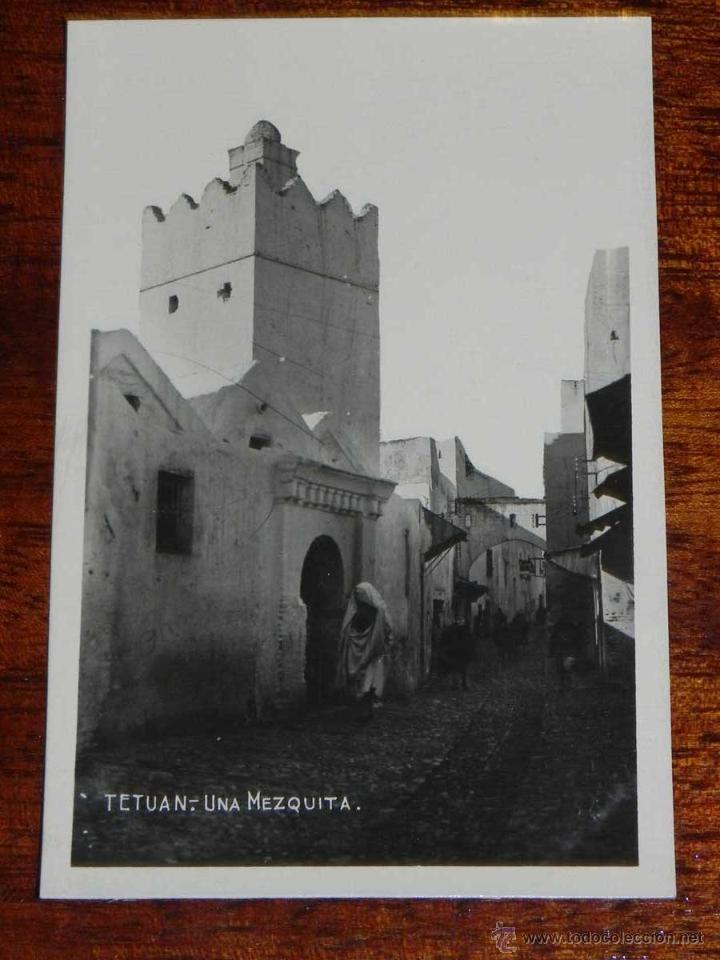 Cartoline: ANTIGUA FOTO POSTAL - TETUAN - UNA MEZQUITA - NO CONSTA EDITORIAL NI FOTOGRAFO - SIN CIRCULAR