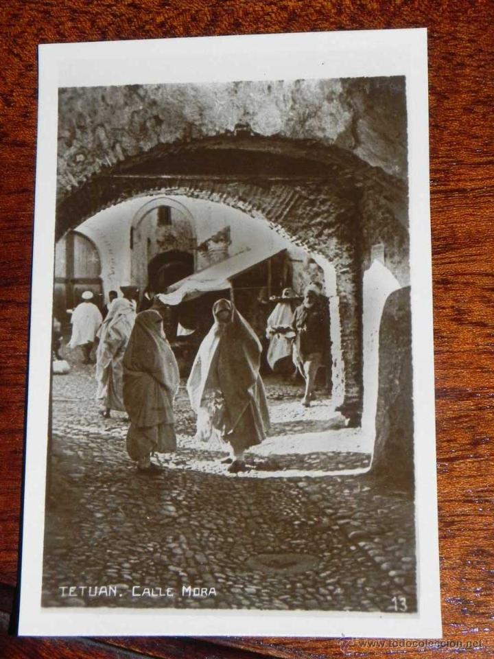 Cartoline: ANTIGUA FOTO POSTAL - TETUAN - CALLE MORA - NO CONSTA EDITORIAL NI FOTOGRAFO - SIN CIRCULAR