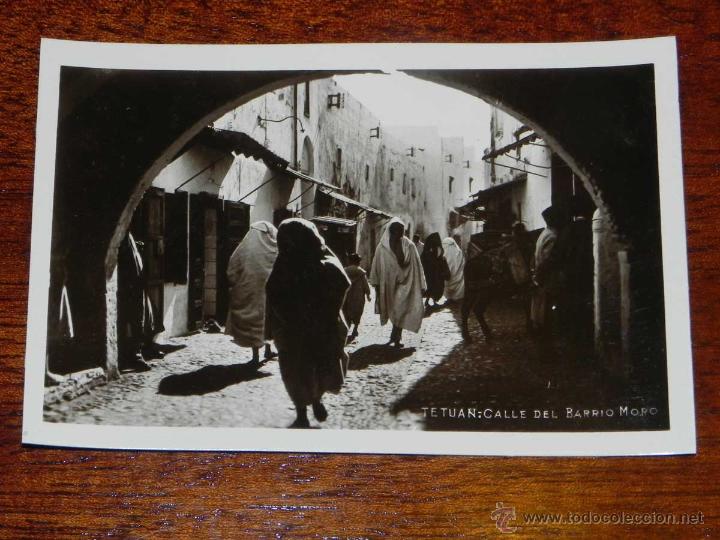 Cartoline: ANTIGUA FOTO POSTAL - TETUAN - CALLE DEL BARRIO MORO - NO CONSTA EDITORIAL NI FOTOGRAFO - SIN CIRCUL
