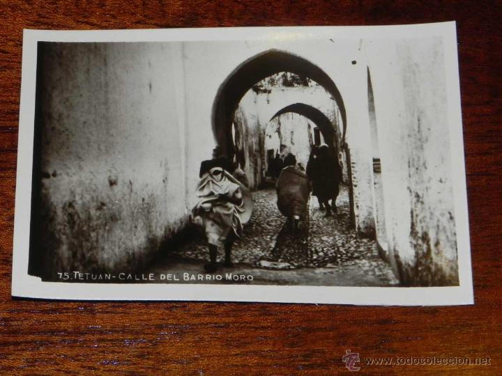 Cartoline: ANTIGUA FOTO POSTAL - TETUAN - CALLE DEL BARRIO MORO - NO CONSTA EDITORIAL NI FOTOGRAFO - 75 - SIN C
