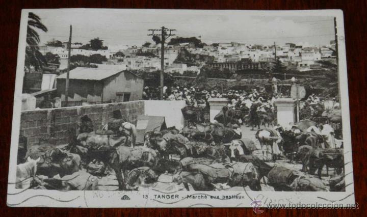 Postkarten: ANTIGUA POSTAL DE TANGER, N.13, MARCHE AUX BESTLAUX, CIRCULADA.
