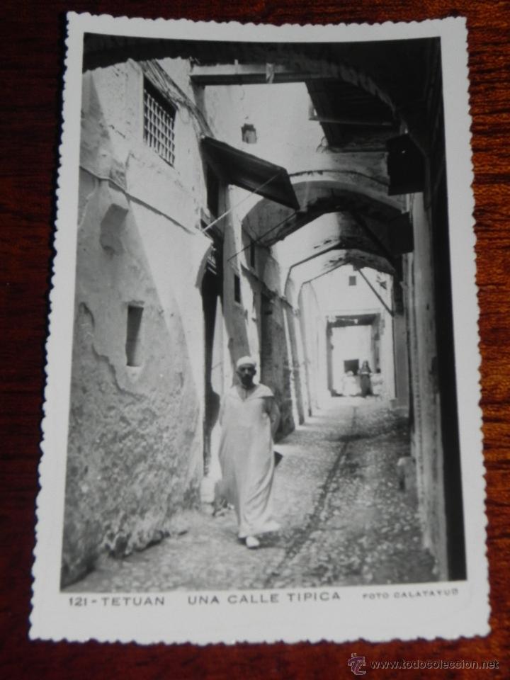 Postkarten: ANTIGUA FOTO POSTAL DE TETUAN, N. 121, CALLE TIPICA, FOTO CALATAYUD, NO CIRCULADA.