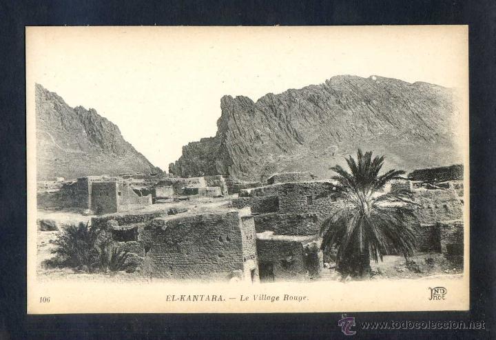 Postais: Argelia. El-Kantara. *Le village Rouge* ND. Phot. n&ordm; 106. Nueva.