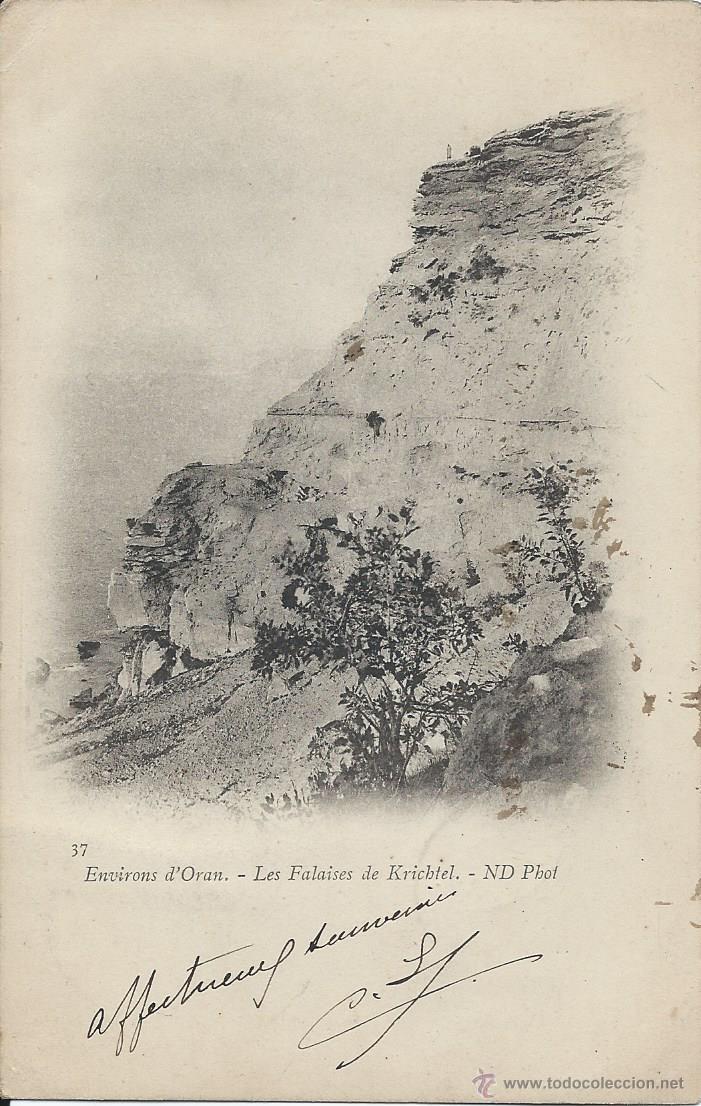Postais: POSTAL. 37 ENVIRONS D&acute;ORAN. LES FALAISES DE KRICHTEL. ND PHOT. A&Ntilde;O 1903.