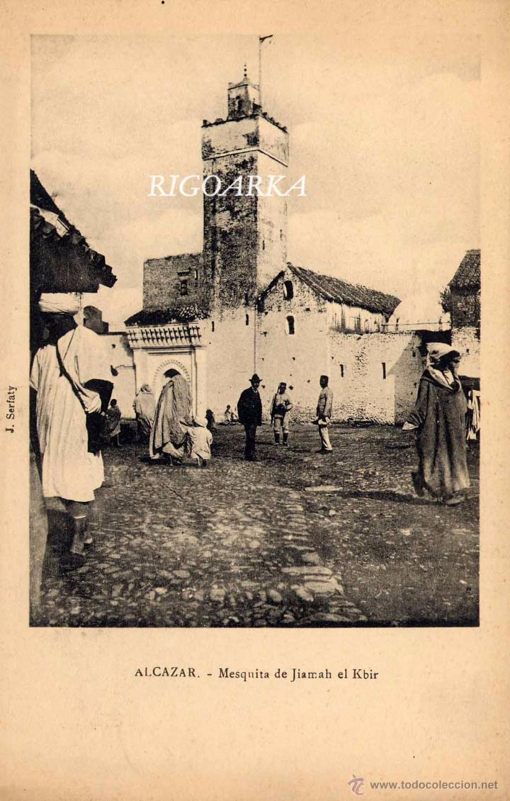 Postkarten: ALCAZAR.- MESQUITA DE JIAMAH EL KBIR