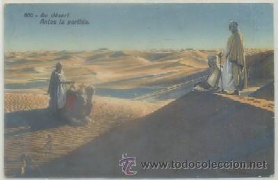 Cartes Postales: POSTAL DE MARRUECOS. AU DESERT. ANTES LA PARTIDA   P-AFyMA-546