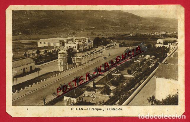 Cartes Postales: POSTAL TETUAN, MARRUECOS, EL PARQUE Y LA ESTACION, P84654