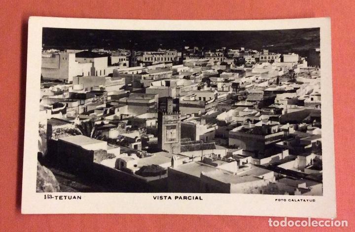 Postais: POSTAL TETUAN. N - 153. VISTA PARCIAL. FOTO CALATAYUD.1957. ESCRITA, NO CIRCULADA.