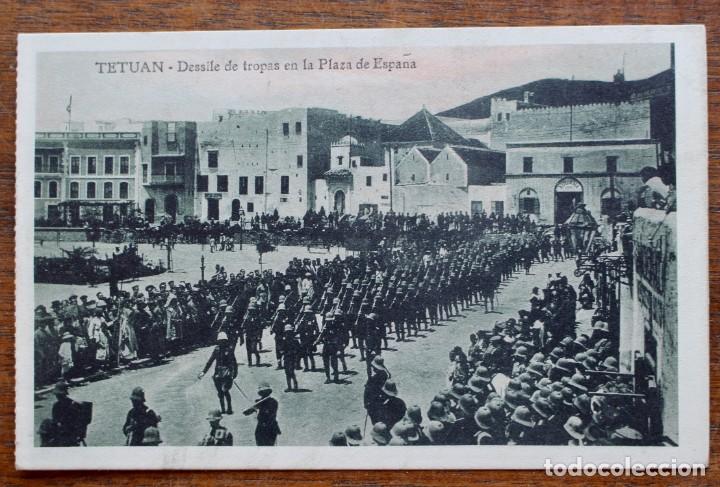 Cartoline: TETUAN- DESFILE DE TROPAS EN LA PLAZA DE ESPA&Ntilde;A- SIN CIRCULAR.