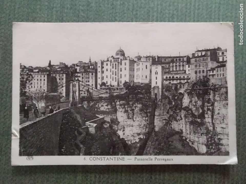 Postales: POSTAL CONSTANTINE - PASSERELLE PERREGAUX - Foto 1