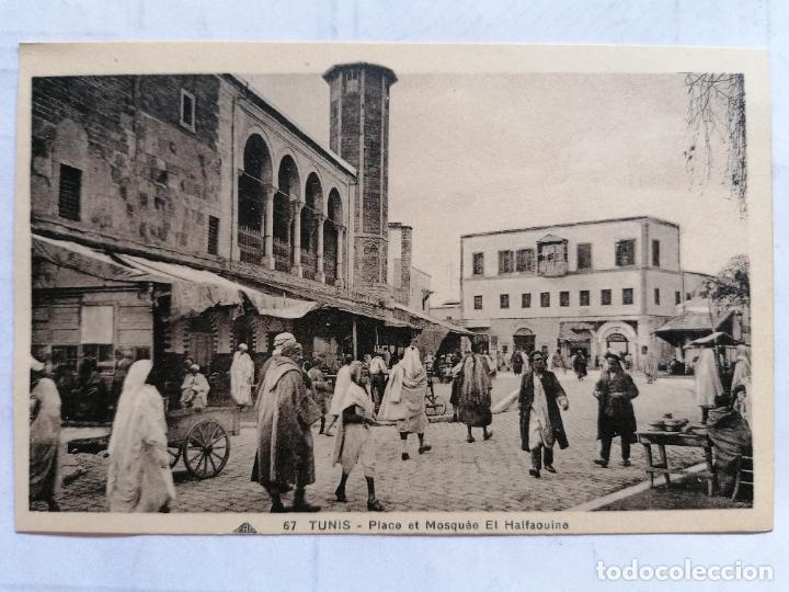 Postais: ANTIGUA POSTAL TUNIS - PLACE ET MOSQUEE EL HALFAOUINE, N&ordm; 67