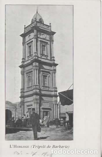 Postales: LIBIA TRIPOLI L&acute;HORLOGUE - Foto 1